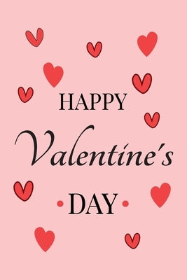 Happy Valentine's day: Romantic Valentines day gift for Couples, Girlfriend, Wife, boyfriend or husband by Lok Love Quotes