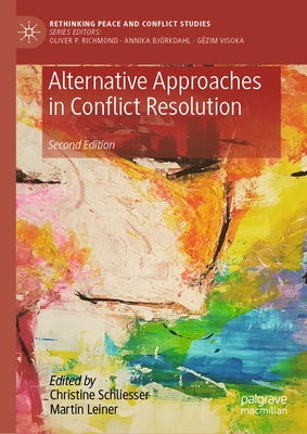 Alternative Approaches in Conflict Resolution by Schliesser, Christine