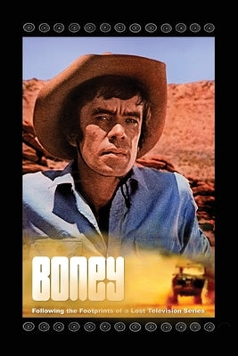Boney - Following the Footprints of a Lost Television Series by Mitchell, Roger