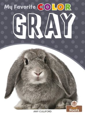 Gray by Culliford, Amy