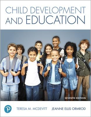 Child Development and Education Plus Mylab Education with Pearson Etext -- Access Card Package [With Access Code] by McDevitt, Teresa