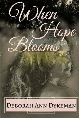 When Hope Blooms by Meadows, Britta Ann