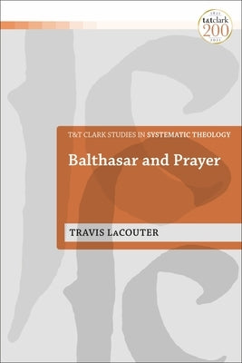 Balthasar and Prayer by Lacouter, Travis