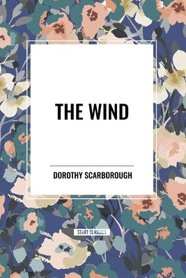 The Wind by Scarborough, Dorothy