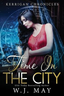 Time in the City: Paranormal Fantasy Fae Fairy Young Adult/New Adult Romance by May, W. J.