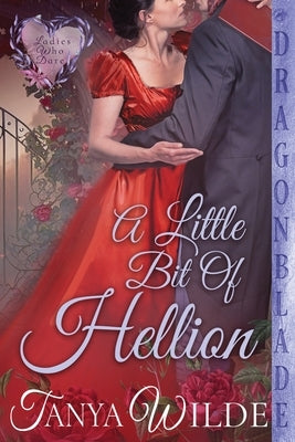 A Little Bit of Hellion by Wilde, Tanya
