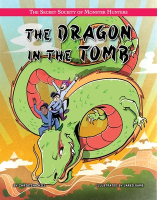 The Dragon in the Tomb by Hil, Christina
