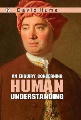 An Enquiry Concerning Human Understanding by Hume, David