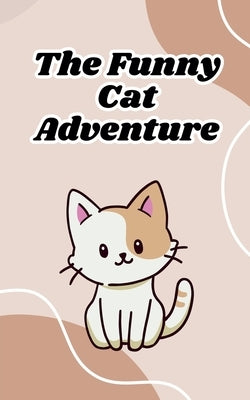 The Funny Cat Adventure by Iplayhousemv