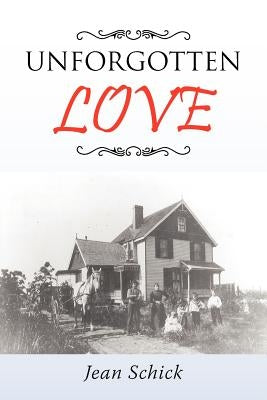 Unforgotten Love by Schick, Jean