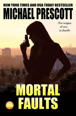 Mortal Faults by Prescott, Michael