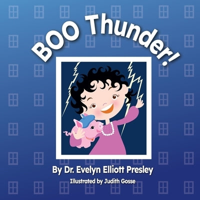 Boo Thunder! by Presley, Evelyn E.