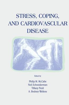Stress, Coping, and Cardiovascular Disease by McCabe, Philip