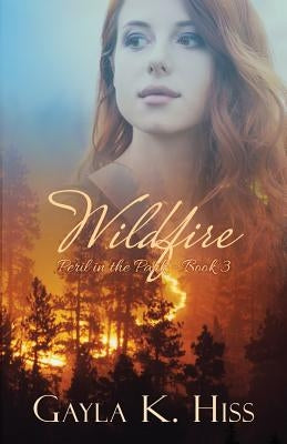 Wildfire by Hiss, Gayla K.