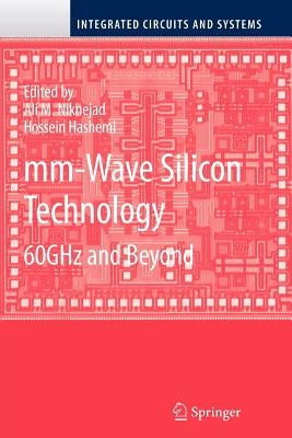 MM-Wave Silicon Technology: 60 Ghz and Beyond by Niknejad, Ali M.