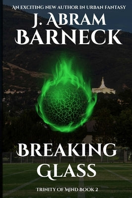 Breaking Glass by Bylund, Sarah