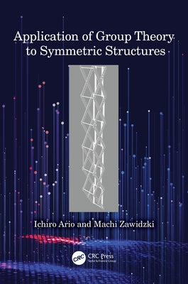 Application of Group Theory to Symmetric Structures by Ario, Ichiro