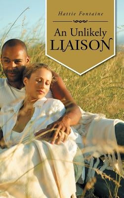 An Unlikely Liaison by Fontaine, Hattie
