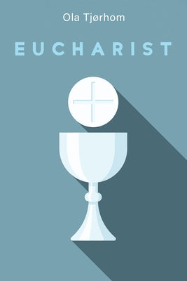 Eucharist by Tjørhom, Ola