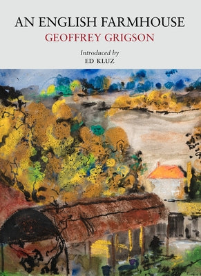 An English Farmhouse by Grigson, Geoffrey