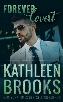 Forever Covert: Forever Bluegrass #21 by Brooks, Kathleen