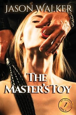 The Master's Toy by Walker, Jason