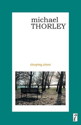 Sleeping Alone by Thorley, Michael