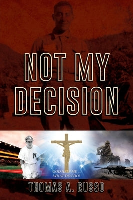 Not My Decision by Russo, Thomas a.