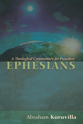 Ephesians by Kuruvilla, Abraham