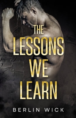The Lessons We Learn by Wick, Berlin