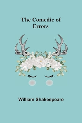 The Comedie of Errors by Shakespeare, William