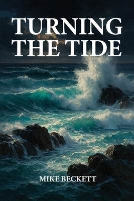 Turning the Tide by Beckett, Mike