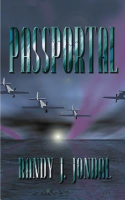 Passportal by Jondal, Randy J.