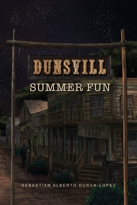 Dunsvill Summer Fun by Duran-Lopez, Sebastian Alberto