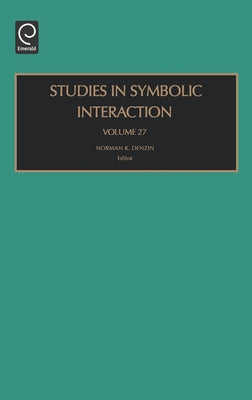 Studies in Symbolic Interaction by Denzin, Norman K.