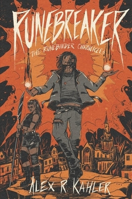 Runebreaker by Kahler, Alex R.