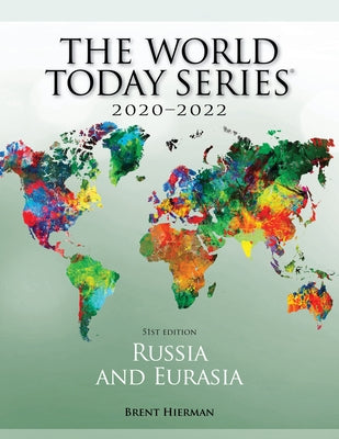 Russia and Eurasia 2020-2022, 51st Edition by Hierman, Brent