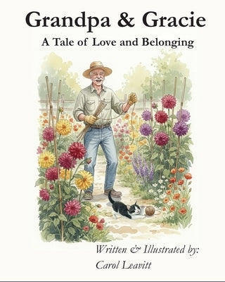 Grandpa & Gracie: A Tale of Love and Belonging by Leavitt, Carol