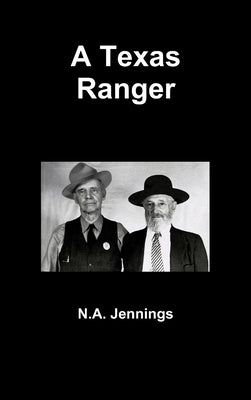 A Texas Ranger by Jennings, N. a.