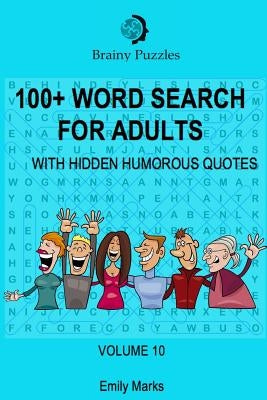 100+ Word Search for Adults: With Hidden Humorous Quotes by Marks, Emily