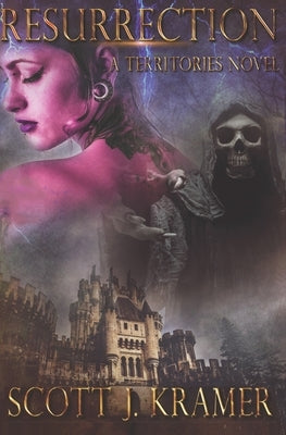 Resurrection Bk 4: A Territories Novel by Kramer, Scott J.