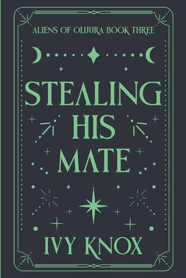 Stealing His Mate by Knox, Ivy