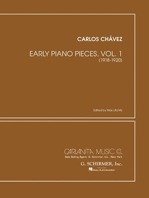 Early Piano Pieces - Volume 1 (1918-1925): Piano Solo by Chavez, Carlos