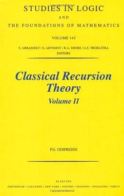 Classical Recursion Theory, Volume II: Volume 143 by Odifreddi, P.