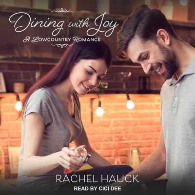 Dining with Joy Lib/E by Hauck, Rachel