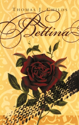 Bettina by Childs, Thomas J.