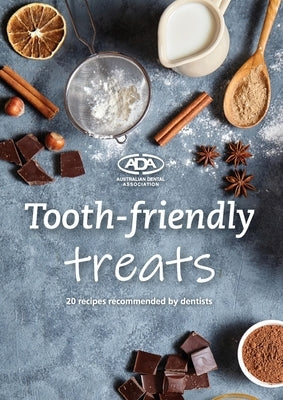 Tooth-friendly treats by Irving, Eithne M.