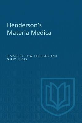 Henderson's Materia Medica by Ferguson, James K. W.
