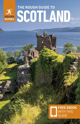 The Rough Guide to Scotland: Travel Guide with eBook by Guides, Rough
