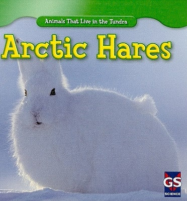 Arctic Hares by Shea, Therese M.